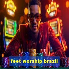 feet worship brazil